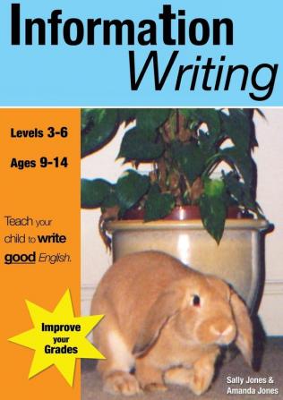 Information Writing: Teach Your Child to Write Good English: No. 3