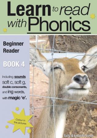 Learn to Read with Phonics: Beginner Reader Book 4. A fun colour in phonic reading scheme: v. 8 Bk. 4