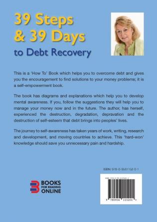 39 Steps and 39 Days to Debt Recovery a Concept and a System for Managing Your Money: Financial Freedom