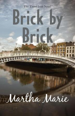 Brick by Brick: 3 (Irish Novels)