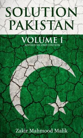 Solution Pakistan: Volume I Revised Second Edition