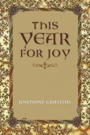 This Year for Joy: A Day by Day Guide to Care for the Soul