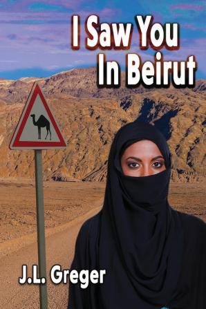 I Saw You in Beirut: 5 (Science Traveler)