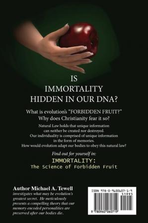 Immortality: The Science of Forbidden Fruit