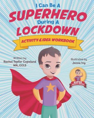 I Can Be A Superhero During A Lockdown Activity & Idea Workbook