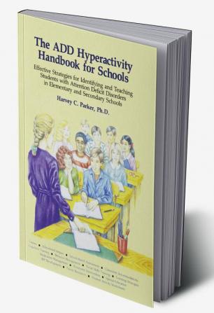 ADD Hyperactivity Handbook For Schools