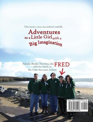 Fred: The Real Life Adventures of a Little Girl with a Big Imagination