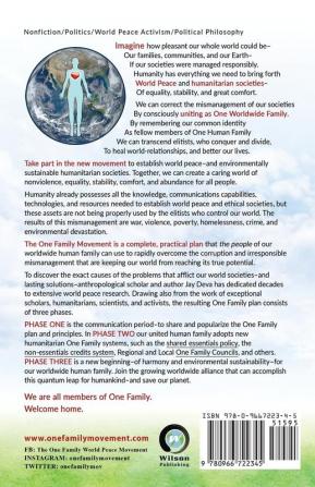 The One Family Movement: A New Plan to Establish World Peace Unity and Sustainable Humanitarian Societies