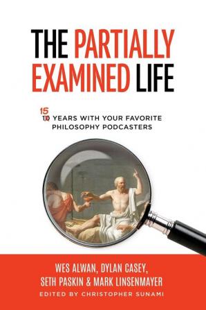 The Partially Examined Life