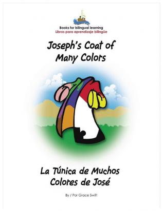 Joseph's Coat of Many Colors- La Tunica de Muchos Colores de Jose: 2 (Sonship)