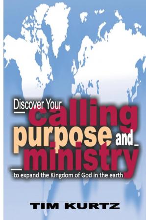 Discover your Calling Purpose and Ministry