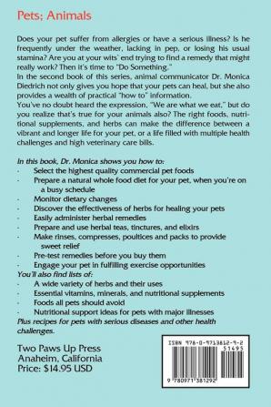 For Pet's Sake Do Something!: Book 2 - How to Heal Your Sick Overfed & Bored Pets with Nutrition Supplements Herbs & Exercise