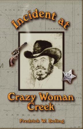 Incident at Crazy Woman Creek