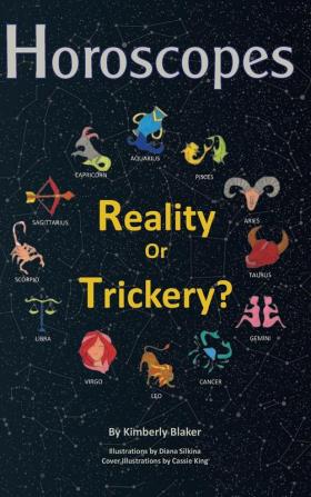 Horoscopes: Reality or Trickery?: 1 (Sleuthing for Explanations)