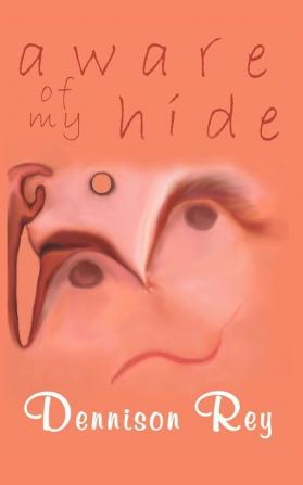 Aware of My Hide