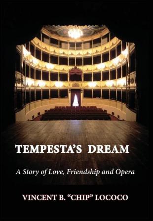 Tempesta's Dream: A Story of Love Friendship and Opera