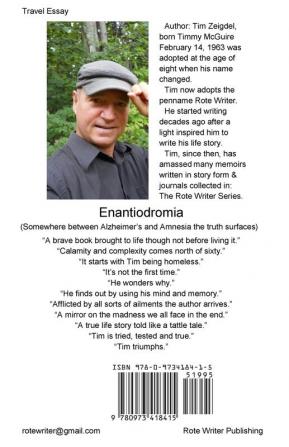 Enantiodromia: Somewhere between Alzheimer's and Amnesia the truth surfaces