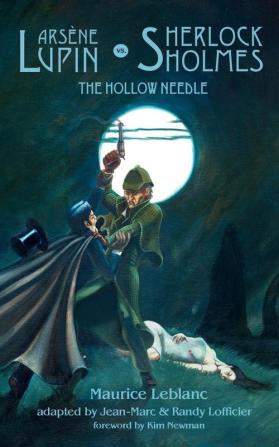 Arsene Lupin Vs. Sherlock Holmes: The Hollow Needle