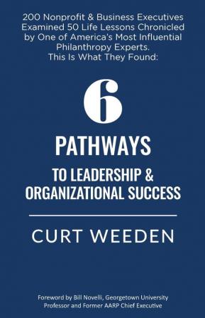 6 Pathways to Leadership & Organizational Success