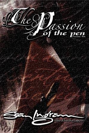 The Passion of the Pen: 1