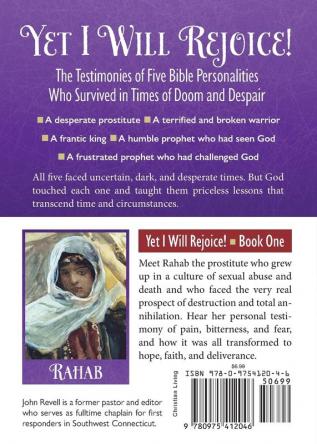 Yet I Will Rejoice: The Testimonies of Five Bible Personalities Who Survived in Times of Doom and Despair: Book One: God Alone The Testimony of Rahab: 1