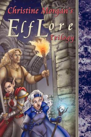 The Elflore Trilogy