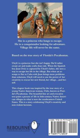 Uleyli- The Princess & Pirate (A Chapter Book): Based on the true story of Florida's Pocahontas