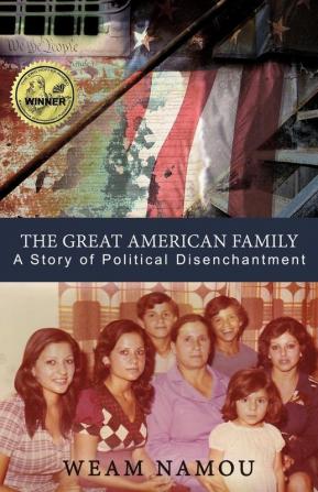 The Great American Family: A Story of Political Disenchantment