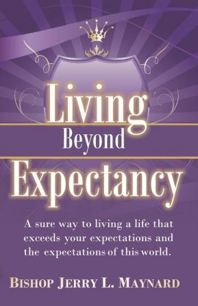 Living Beyond Expectancy