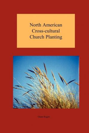 North American Cross-cultural Church Planting