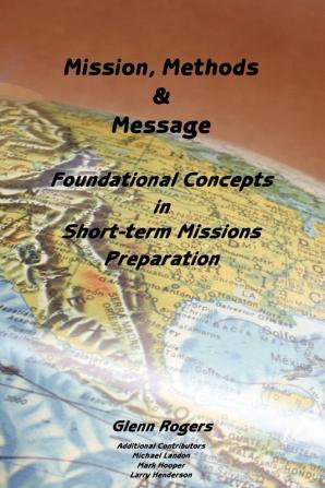 Mission Message and Methods