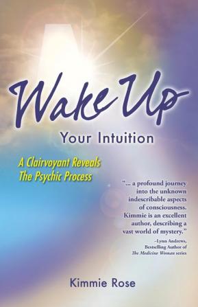 Wake Up Your Intuition: 1 (Everybody Goes to Heaven)