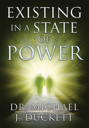 Existing in a State of Power