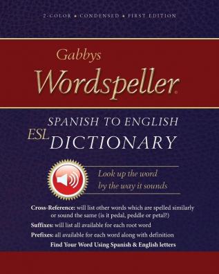 Gabbys Wordspeller ESL: Spanish to English Dictionary