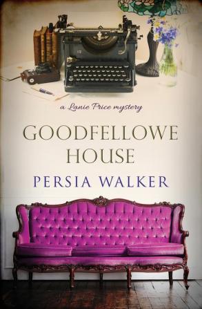 Goodfellowe House: A Lanie Price Mystery: 3