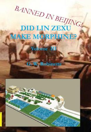 Did Lin Zexu Make Morphine? Volume Three