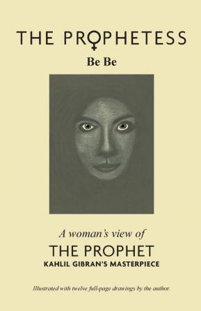 The Prophetess: A Woman's View of The Prophet