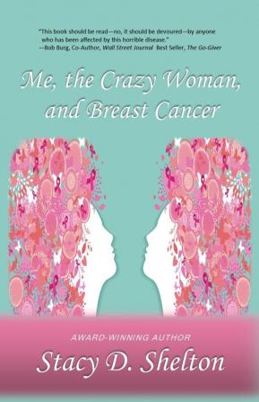 Me the Crazy Woman and Breast Cancer