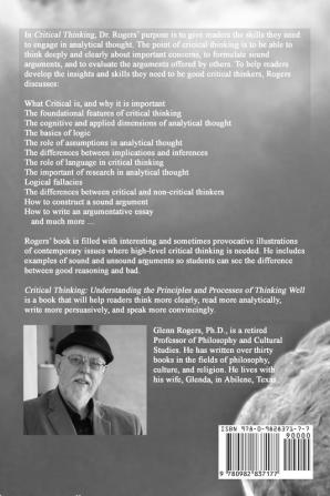 Critical Thinking: Understanding the Principles and Processes of Thinking Well