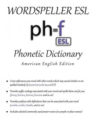 Wordspeller ESL Phonetic Dictionary: American English Edition