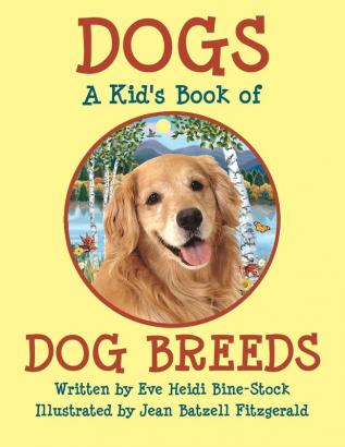 Dogs: A Kid's Book of DOG BREEDS