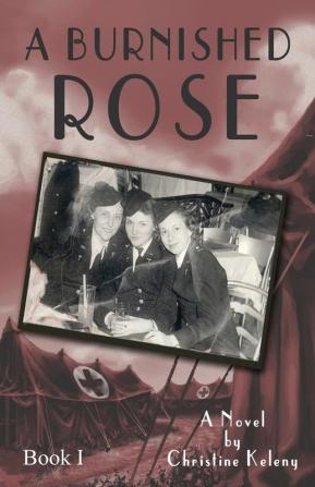 A Burnished Rose: Book I: 2