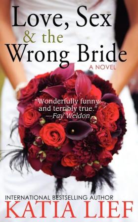 Love Sex & the Wrong Bride