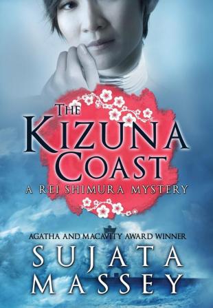 The Kizuna Coast: A Rei Shimura Mystery