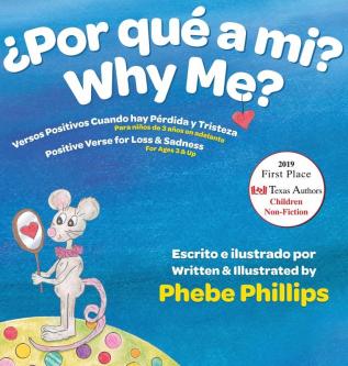 Por que' a Mi? Why Me?: Versos Positivos Cuando hay Pérdida y Tristeza Verse for Loss and Sadness