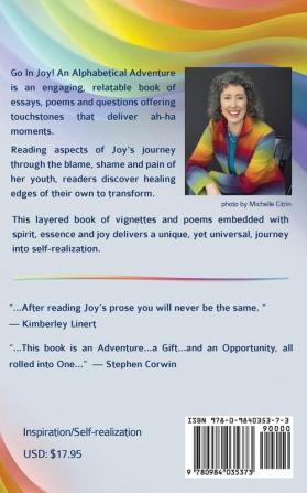 Go In Joy! An Alphabetical Adventure Second Edition: A relatable Book of Essays Poems and Questions to Ignite Your Joy