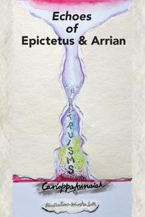 Echoes of Epictetus and Arrian