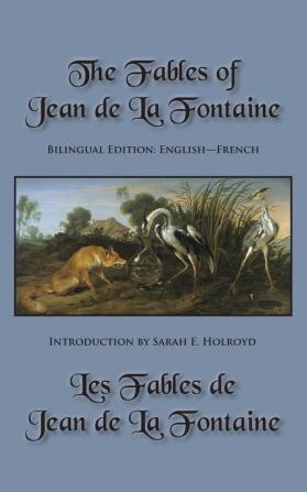 The Fables of Jean de La Fontaine: Bilingual Edition: English-French