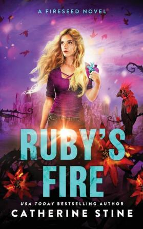 Ruby's Fire: 2 (Fireseed Book)