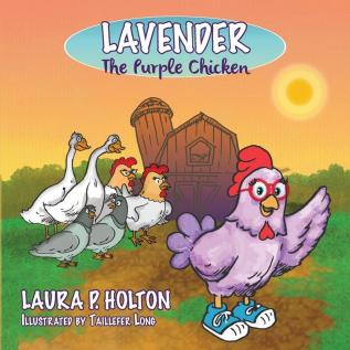 Lavender: The Purple Chicken